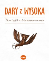 Dary z wysoka. Pamiątka bierzmowania