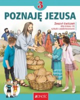 Religia. Klasa 3. Szkoła podstawowa. Poznaję Jezusa. Ćwiczenia