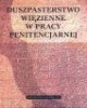 Duszpasterstwo więzienne w pracy - okładka książki