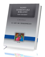 1-2 List do Tesaloniczan. Seria: Nowy komentarz biblijny. Nowy Testament. Tom XIII