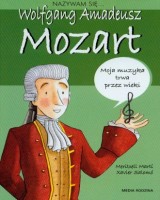 Nazywam się... Wolfgang Amadeusz Mozart