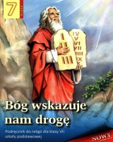 Bóg wskazuje nam drogę. Religia Klasa 7. Szkoła podstawowa. Podręcznik