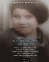 Milczeli czekając na śmierć
