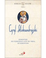 Komentarz do Pierwszego Listu św. Pawła do Koryntian. Seria: Biblia Ojców. Tom 5