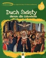 Religia. SP 7. Duch Święty darem dla człowieka. Podręcznik
