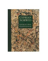 Cyprian Norwid. Katalog Prac Plastycznych. Tom VI