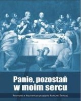 Panie, pozostań w moim sercu. Rozmowa z Jezusem po przyjęciu Komunii Świętej