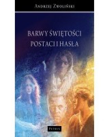 Barwy świętości. Postaci i hasła