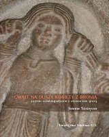 Gwałt na duszy kobiety z bronią. Zapiski autobiograficzne z elementami grozy
