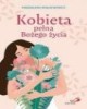 Kobieta pełna Bożego życia - okładka książki