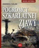 Pogromcy szkarłatnej zjawy. W obronie cywilizacji chrześcijańskiej