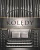 Kolędy. Harmonizacje organowe - okładka książki