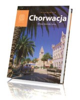 Chorwacja. W kraju lawendy i wina