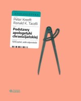 Podstawy apologetyki chrześcijańskiej. Setki pytań, setki odpowiedzi