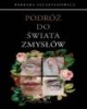 Podróż do świata zmysłów - okładka książki