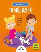 Odkrywam świat To mój dzień. Książka z okienkami