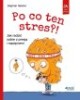 Po co ten stres. Jak radzić sobie - okładka książki