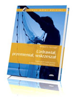 Uzdrawiał, przemieniał, wskrzeszał. Największe cuda Jezusa w interpretacji znanego biblisty. Seria: Jezus mówi dzisiaj