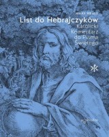 List do Hebrajczyków. Katolicki Komentarz do Pisma Świętego