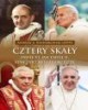 Cztery skały. Paweł VI, Jan Paweł - okładka książki