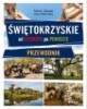 Świętokrzyskie. Od Łysogór po Ponidzie. - okładka książki