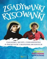 Zgadywanki Rysowanki. Zagadki, Quizy i Ciekawostki o świętych i błogosławionych