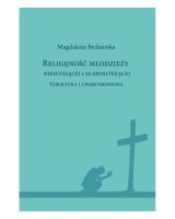 Religijność młodzieży niesłyszącej i słabosłyszącej. Struktura i uwarunkowania