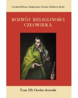 Rozwój religijności człowieka. Tom 3. Osoba dorosła
