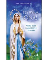 To była Ona! Matka Boża i nawrócenie człowieka