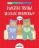 Dlaczego trzeba słuchać rodziców? - okładka książki