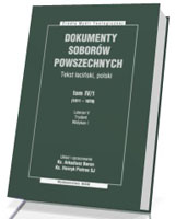 Dokumenty soborów powszechnych. Tom 4/1 (1511-1870). Seria: Źródła Myśli Teologicznej