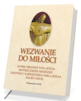 Wezwanie do miłości. Zapiski objawień Pana Jezusa siostrze Józefie Menéndez, zakonnicy Najświętszego Serca Jezusa (sacré coeur)