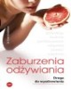 Zaburzenia odżywiania. Droga do - okładka książki