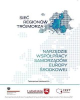 Sieć Regionów Trójmorza. Narzędzie współpracy samorządów Europy Środkowej 