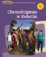 Chrześcijanin w świecie. Katechizm. Klasa 8. Szkoła podstawowa. Podręcznik