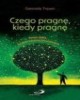 Czego pragnę, kiedy pragnę - okładka książki
