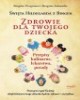 Zdrowie dla twojego dziecka - okładka książki