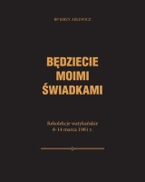Będziecie moimi świadkami. Rekolekcje watykańskie 8-14 marca 1981 r.