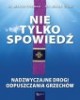 Nie tylko spowiedź. Nadzwyczajne - okładka książki