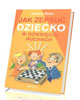 Jak zepsuć dziecko w dziesięciu - okładka książki