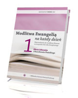 Modlitwa Ewangelią na każdy dzień. Tom 1. Wprowadzenia do modlitwy Słowem na wszystkie dni roku liturgicznego