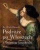 Podróże po Włoszech z Artemizją - okładka książki