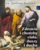 Zdrowie i choroby ciała, duszy - okładka książki