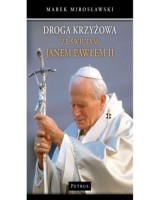 Droga krzyżowa ze świętym Janem Pawłem II
