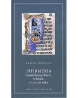 Infirmeria Szpitala Świętego Ducha w Rzymie w XVII-XVIII wieku