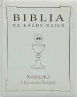 Biblia na każdy dzień Pamiątka I Komunii Świętej Oprawa skóropodobna ze złoceniem