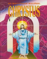 Chrystus. Tom 1