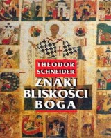 Znaki bliskości Boga (zarys sakramentologii)