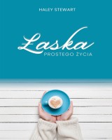 Łaska prostego życia