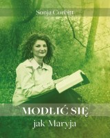 Modlić się jak Maryja